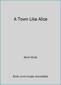 A Town Like Alice by Nevil Shute - 1976