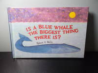Is a Blue Whale the Biggest Thing There Is?
