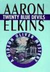 Twenty Blue Devils (Gideon Oliver Mysteries) by Aaron J. Elkins - 1997-08-07