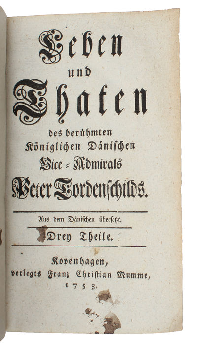 Leben und Thaten des berühmten Königl. Dänischen Vice-Admirals Peter Tordenschilds. 3 vols. (photo 2)