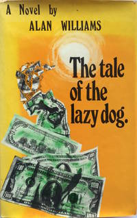 The Tale of the Lazy Dog A Novel.