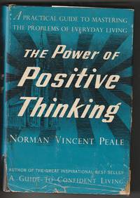 The Power of Positive Thinking by Peale, Norman Vincent - 1954