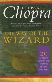 The Way Of The Wizard: 20 Lessons for Living a Magical Life