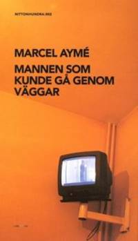 Mannen som kunde gå genom väggar.