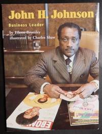 John H. Johnson: Business Leader (Grade 2 History/Social Studies: People at Work)