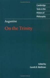 Augustine: On the Trinity Books 8-15 (Cambridge Texts in the History of Philosophy) by Augustine - 2002-03-08