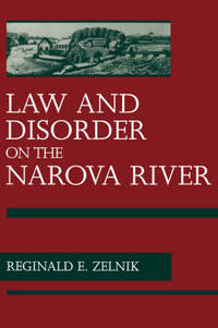 image of Law and Disorder on the Narova River: The Kreenholm Strike of 1872