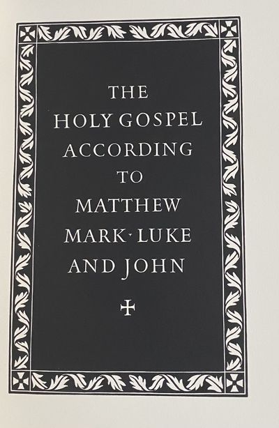 The Holy Gospel According to Matthew  Mark  Luke and John