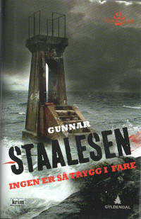 Ingen er så trygg i fare. Kriminalroman