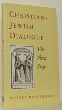 Christian-Jewish Dialogue. The Next Steps.