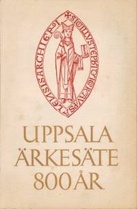 Uppsala ärkesäte 800 år. The See of Uppsala 800th…