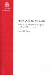 From Actions to Faces. Studies of Social…
