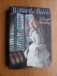 Within the Bubble aka The Heiress of Frascati by Joseph aka Majorie Bowen Shearing - First edition first printing - 1950 - from Scene of the Crime Books, IOBA (SKU: biblio12385)