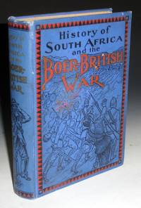 History of South Africa and the Boer=British War. Blood and Gold in Africa... by Beck, Henry Houghton