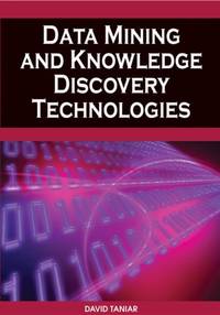 Data Mining and Knowledge Discovery Technologies