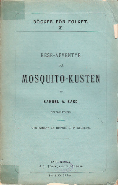 Rese-äfventyr på Mosquito-kusten. Öfversättning.…