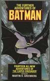The Further Adventures of Batman