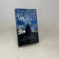 How America saved the world