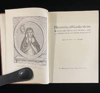 Hroswitha of Gandersheim: Her Lie, Times, and Works, and A Comprehensive Bibliography