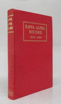 image of Kappa Alpha Record 1825-1960: Being a Record of the Members and Activities of the Kappa Alpha Society