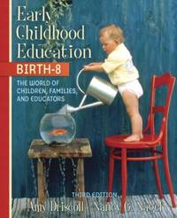 Early Childhood Education, Birth-8 : The World of Children, Families, and Educators