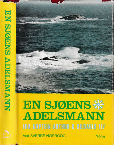 En sjøens adelsmann. Fra kaptein Arthur G.…