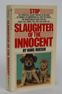 Slaughter of the Innocent by Ruesch, Hans - 1978