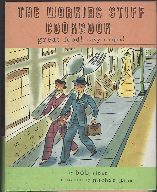 WORKING STIFF COOKBOOK Great Food! Easy Recipes!