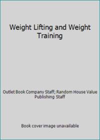 Weight Lifting and Weight Training