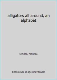 alligators all around, an alphabet