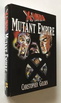 X-Men : Mutant Empire by Golden, Christopher - 1997