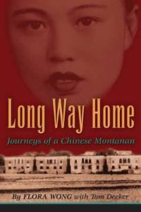 Long Way Home : Journeys of a Chinese Montanan