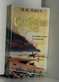 A Gift Upon the Shore by M.K. Wren - 1991