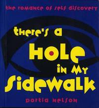 There's a Hole in My Sidewalk : The Romance of Self-Discovery