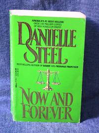 Now And Forever By Steel Danielle