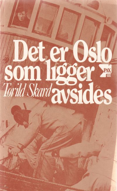 Det er Oslo som ligger avsides. Glimt fra en…