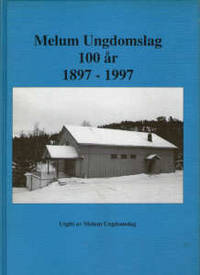 Melum Ungdomslag 100 år 1897 - 1997