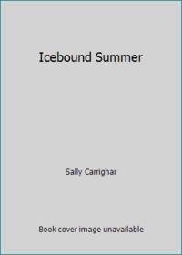 Icebound Summer by Sally Carrighar - 1991