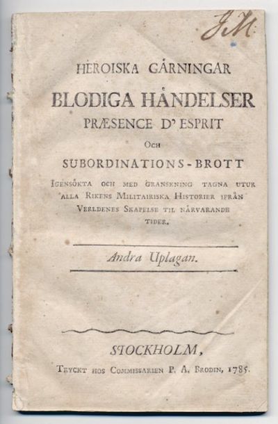 Heroiska gärningar blodiga händelser præsence…