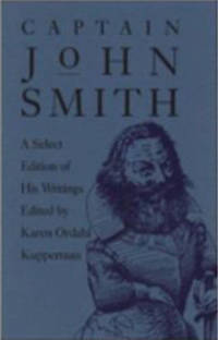 Captain John Smith: A Select Edition of His Writings