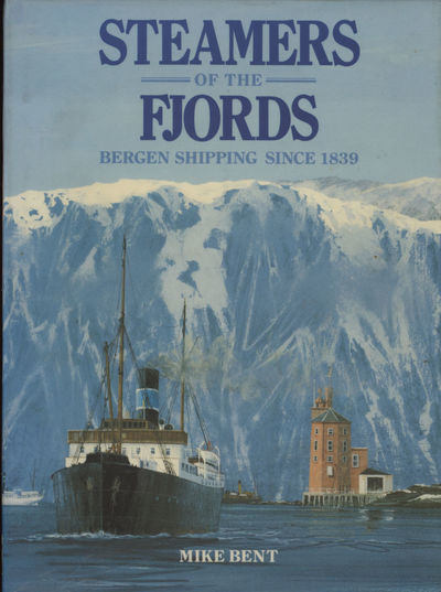 Steamers of the fjords. Bergen shipping since 1839