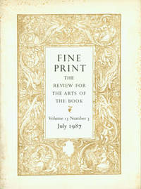 image of Fine Print: A Newsletter for the Arts of the Book. Vol. 13, No. 3, July 1987