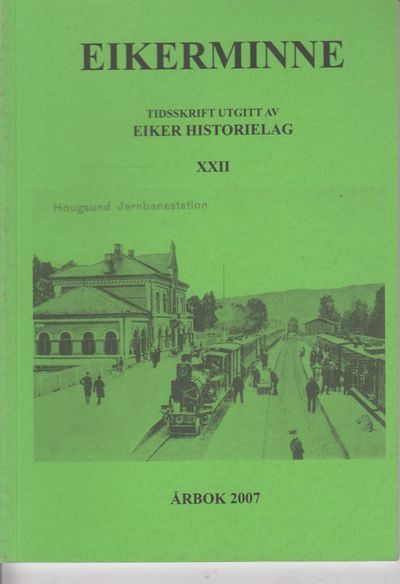 Eikerminne. Eiker historielag årbok 2007.