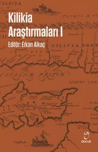 Kilikia Arastirmalari I