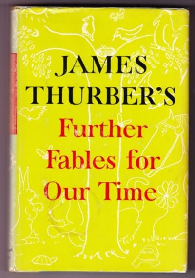 FURTHER FABLES FOR OUR TIME