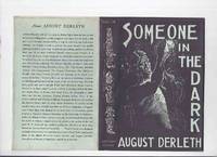 ARKHAM HOUSE: Someone in the Dark (inc Three Gentlemen in Black; Bramwell's Guardian; Shuttered House;… by August (aka Stephen Grendon ) / ARKHAM HOUSE Derleth - First Edition - 1941 - from Leonard Shoup (SKU: 165333)