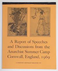 image of A Report of Speeches and Discussions from the Anarchist Summer Camp: Cornwall, England, 1969