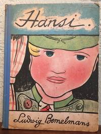 HANSI. Story and Pictures by Ludwig Bemelmans