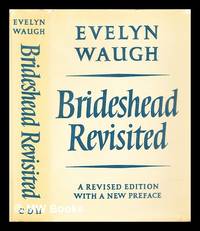 Brideshead revisited : the sacred and profane memories of Captain Charles Ryder