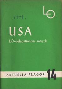 USA. LO-delegationens intryck.